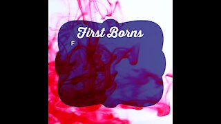 First Borns [GMG Originals]