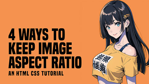 4 Ways To Keep Image Aspect Ratio In HTML CSS