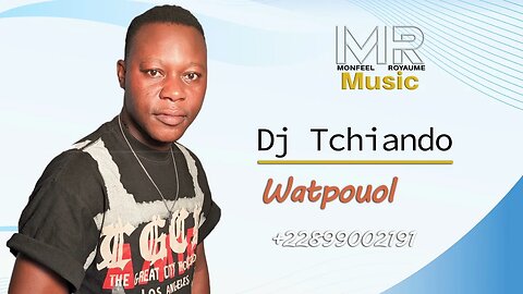 DJ TCHIANDO Watpouol Juillet 2023