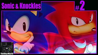 Sonic & Knuckles Playthrough | Part 2