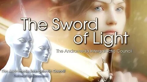 The Sword of Light ~ The Andromeda Intergalactic Council