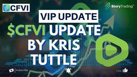 $CFVI Update by Kris Tuttle | StoryTrading