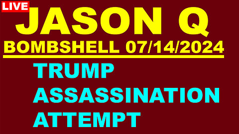 JASON Q & Jack Lander BOMBSHELL 07/14/24 💥 TRUMP WAS JUST SHOT 💥 X22 REPORT 💥 Phil Godlewski