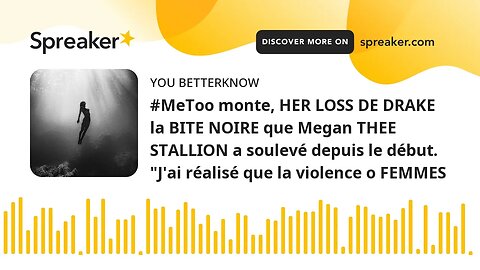 #MeToo monte, HER LOSS DE DRAKE la BITE NOIRE que Megan THEE STALLION a soulevé depuis le début. "J'