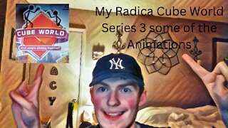 My Radica Cube World Series 3 some of the Animations