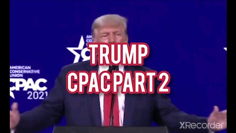 Trump CPAC 2021 PART 2