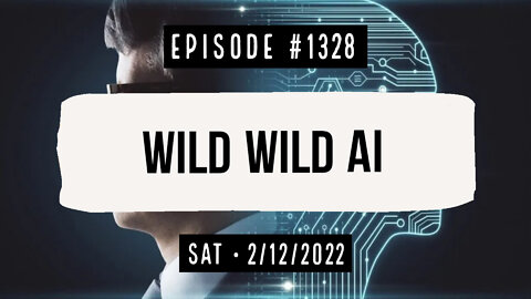 Owen Benjamin | #1328 Wild Wild AI