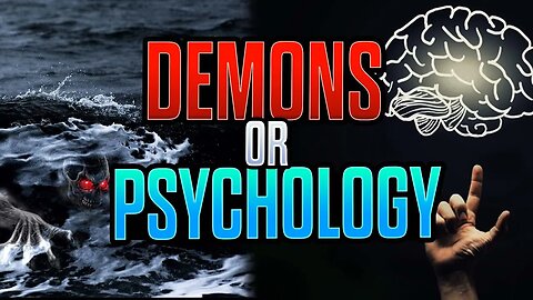 Are Demons Just Psychological Constructs?