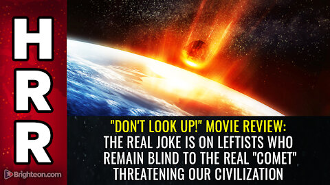 "Don't Look Up!" movie review: The real joke is on leftists who remain BLIND...