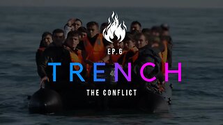 Trench - A Christian Guide to the Culture War | Ep.6 - The Conflict