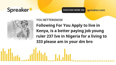 Following For You Apply to live in Kenya, is a better paying job young ruler 237 Ive in Nigeria for