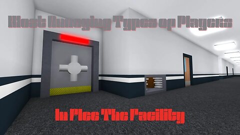 Top 5 most annoying types of players in Flee The Facility on Roblox!