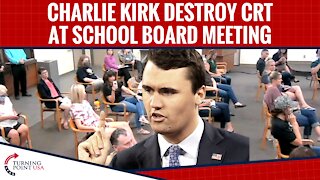 Charlie Kirk DESTROYS CRT At School Board Meeting