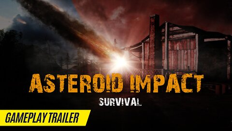 Asteroid Impact Survival - Gameplay Trailer