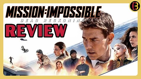 Mission Impossible: Dead Reckoning Part 1 Review