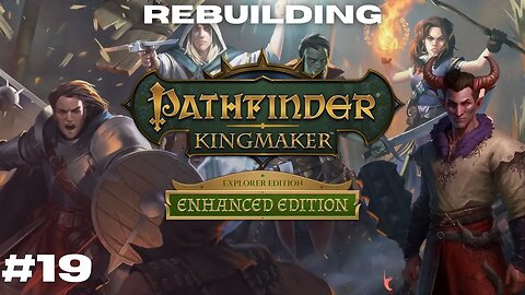 The Fall of the Trobold Kingdom || Pathfinder: Kingmaker Vanhi's Journey Episode 19