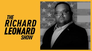 Richard Leonard Show: Why is America Giving Away Billions?