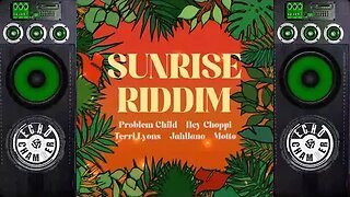 Sunrise Riddim (ECM) Mix!