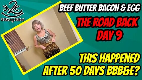 Beef Butter Bacon & Eggs | The Road Back, day 9 | This happened after 50 days | Does BBBE work?