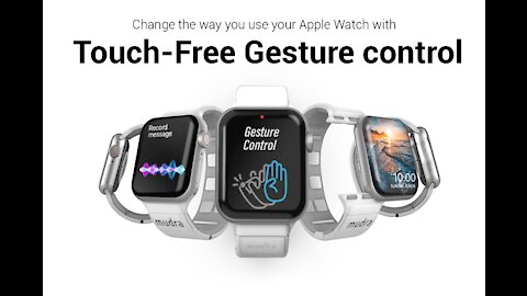 Mudra Band - Add Gesture Control to Apple Watch | World Top New Technologies