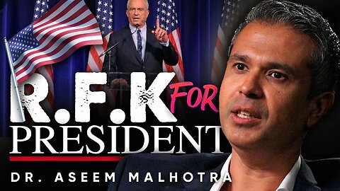 Robert F. Kennedy Jr: The Kennedy Who Bridges the Divide - Dr. Aseem Malhotra