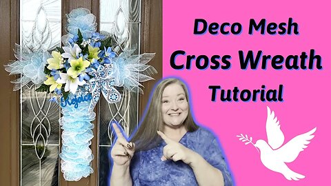 Deco Mesh Cross Wreath Tutorial ~ Dollar Tree Cross Wreath Form ~ Rejoice Cross Wreath DIY