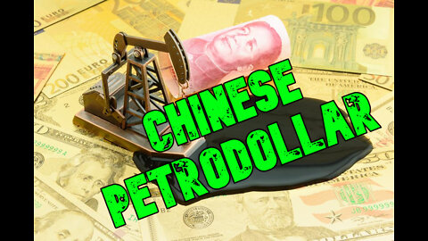 SAY HELLO TO THE NEW CHINESE PETRODOLLAR! This Event Will Affect Every Human on This Planet