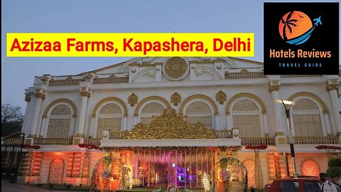 Azizaa Farms Kapashera Estate Delhi | Celebrations Venue - Royale Luxury Banquets - Party Palace