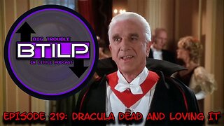 #219- Dracula Dead and Loving It