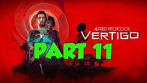 Alfred Hitchcock Vertigo Walkthrough | alfred hitchcock vertigo game walkthrough