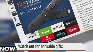 Watch out for hackable gifts