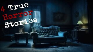 4 True Scary Horror Stories