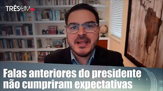 Rodrigo Constantino: Bolsonaro devia pensar três vezes antes de falar se não tiver ás na manga