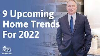 9 Upcoming Home Trends For 2022 | Ep. 202 AskJasonGelios Real Estate Show