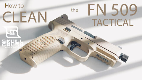 How to Clean the FN 509