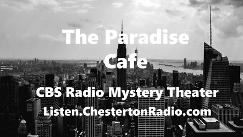 The Paradise Cafe - CBS Radio Mystery Theater