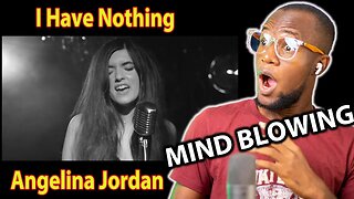 REACTING TO Angelina Jordan - I Have Nothing