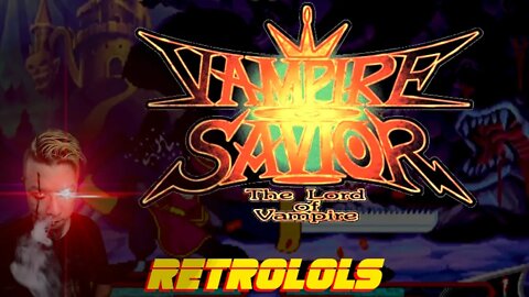 RetroLOLs - Vampire Savior: The Lord of Vampire / Darkstalkers 3 / ヴァンパイア セイヴァー －魂の迷い子－ [Arcade]