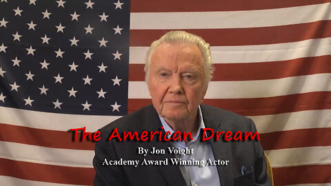 Maga Media, LLC Presents, “The American Dream”, by Academy Award Winning Actor Jon Voight