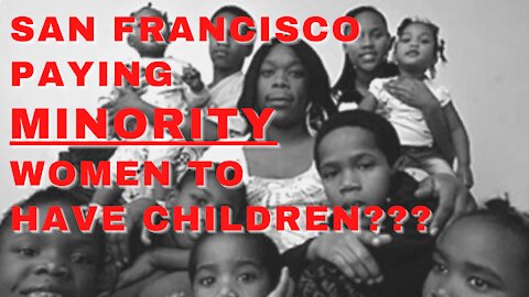 San Francisco To Pay For Minority Babies