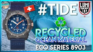 Save The Planet! | Luminox #TIDE Recycled Eco Series 200m Swiss Made Quartz 8903 Unbox & Review