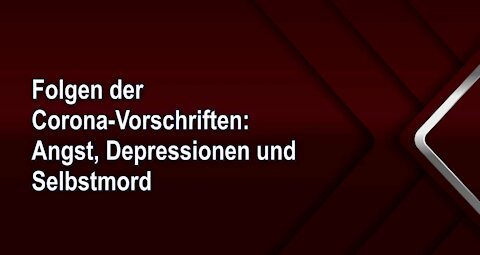 Folgen der Corona-Vorschriften: Angst, Depressionen und Selbstmord