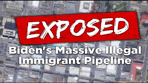 Exclusive Video: Biden's Massive Illegal Immigrant Pipeline EXPOSED!