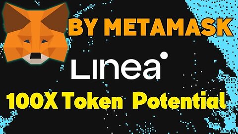 Why Linea Mainnet is added automatically to MetaMask wallet? Linea coin 100X potential uncovered