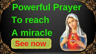 Powerful Prayer To Achieve A Miracle.