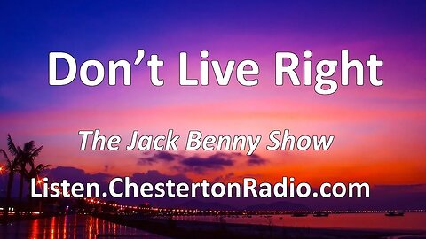 Don't Live Right - Jack Benny Show