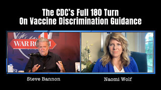 Naomi Wolf: The CDC’s Full 180 Turn On Vaccine Discrimination Guidance