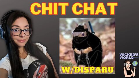 A Chat w/ Disparu 🌎 Wicked's World #4 🌎