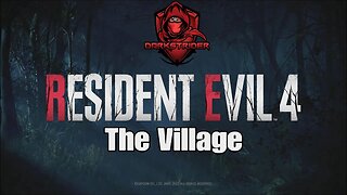 Resident Evil 4 Remake- The Village
