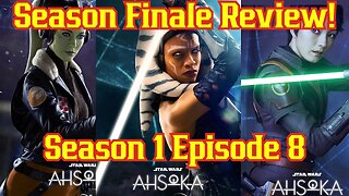 Star Wars Ahsoka Episode 8 FINALE Review! An Inconsistent, Hollow And Predictable Finish | Season 1